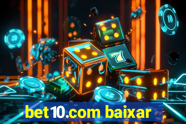 bet10.com baixar